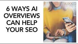 6 ways AI Overviews (previously known as Google SGE) can be a useful tool in healthcare marketing