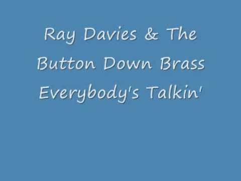 Ray Davies & The Button Down Brass - Everybody's Talkin'.wmv