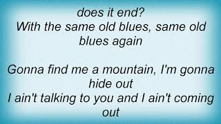 Blood, Sweat &amp; Tears - Same Old Blues Lyrics