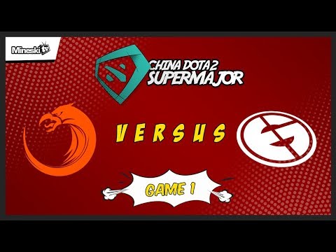 TNC Predator vs Evil Geniuses | Bo3 | China Dota 2 Supermajor | Group Stage | Game 1