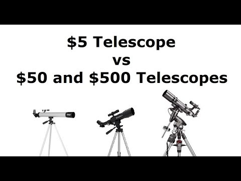 The $5 Telescope vs a $50 and $500 Telescopes. Video