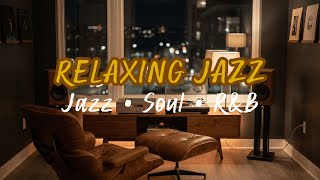CALM RELAXING JAZZ, SOFT SMOOTH BACKGROUND MUSIC FOR REST AFTER WORK