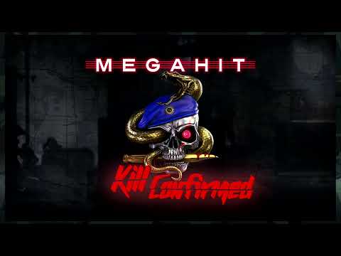 Megahit - Kill Confirmed