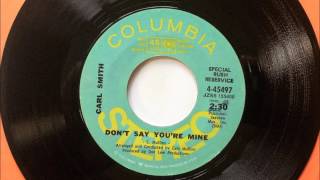 Don't Say You're Mine , Carl Smith , 1971