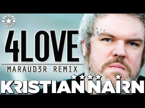 Kristian Nairn - 4Love (feat. Salt Ashes) MARAUD3R Remix