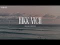 Hikk Vich Kartar Ramla Sukhwant Sukhi X Smoke Ride