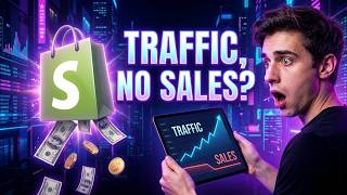Why Your Shopify Store Gets Traffic But No Sales