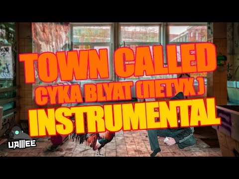 uamee - TOWN CALLED CYKA BLYAT (Instrumental)