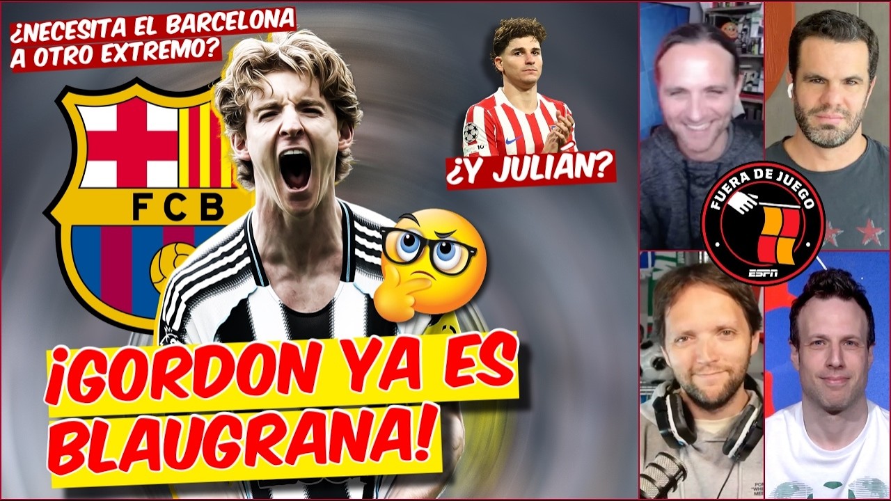 Anthony Gordon: Barcelona NECESITA un JULIÁN ÁLVAREZ y NO OTRO EXTREMO | Fuera de Juego