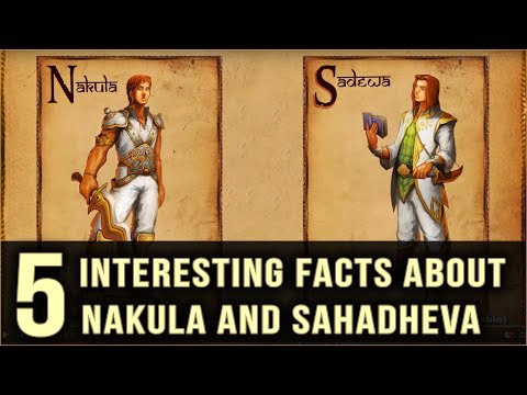 5 - Interesting facts about Nakula and Sahadheva