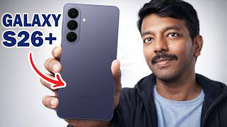 Galaxy S26 vs S26 Plus - எத வாங்கணும்? குழப்பமா இருக்கா?
