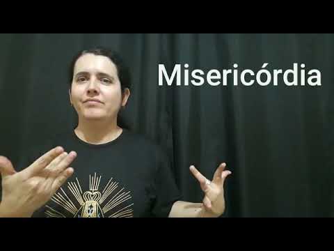 Libras - Sinal de Misericórdia
