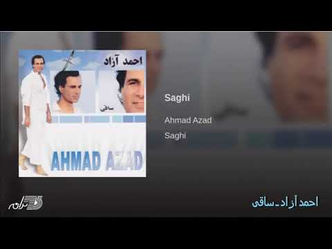 Ahmad Azad - Saghi احمد آزاد ـ ساقی