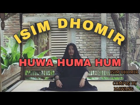 MAWANG  - ISIM DHOMIR - HUWA HUMA HUM