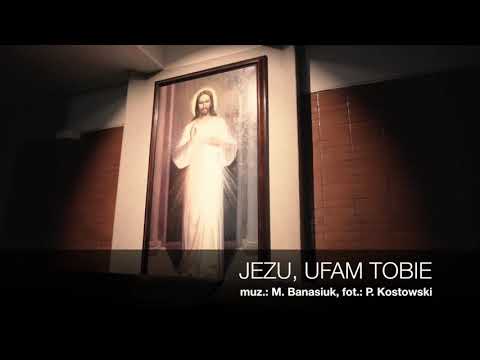 Jezu, ufam Tobie (muz. Mateusz Banasiuk)