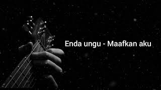 Download lagu Enda ungu - Maafkan aku @kord gitar mudah mp3
