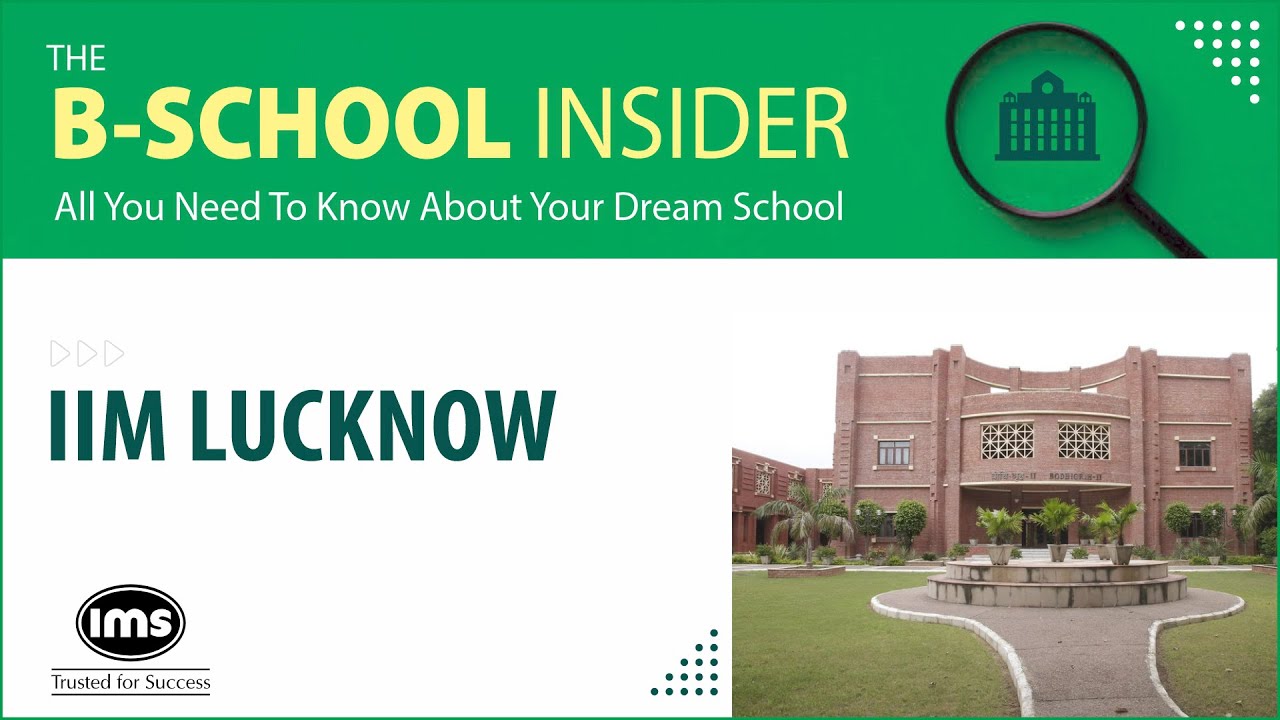 Why choose IIM Lucknow for your MBA?