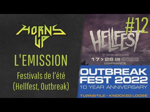 L'Émission Horns Up #12 - Débrief festivals (Hellfest, Outbreak, anecdotes)
