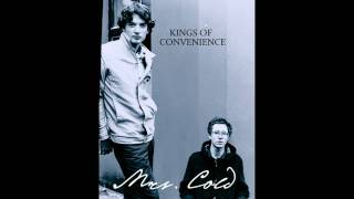 Kings of Convenience - Mrs. Cold (HD)