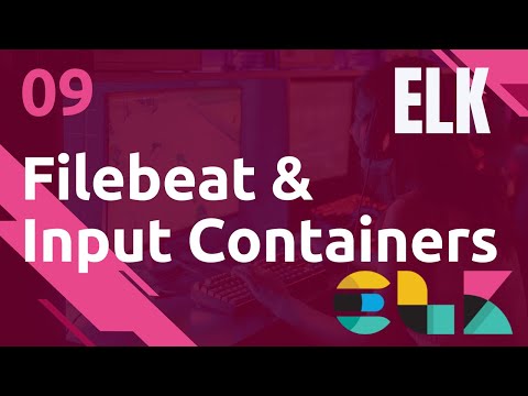 ELK 9 FILEBEAT INPUT CONTAINER ET TCP