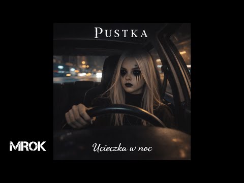 Pustka – Ucieczka w noc (Official Audio)