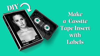 DIY: make a cassette tape insert (with labels) templates included