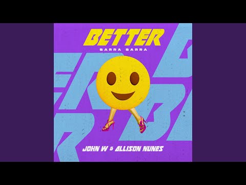 Better (Sarra Sarra)