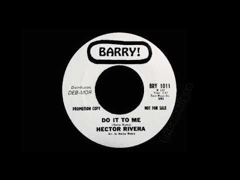 Hector Rivera - Do It To Me