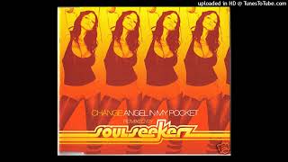 Change - Angel In My Pocket (Soul Seekerz Re-Mix)