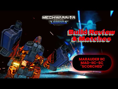 MWO: Build Review: Marauder IIC MAD-IIC-SC ‘Scorch’ - blink and your armor’s gone!