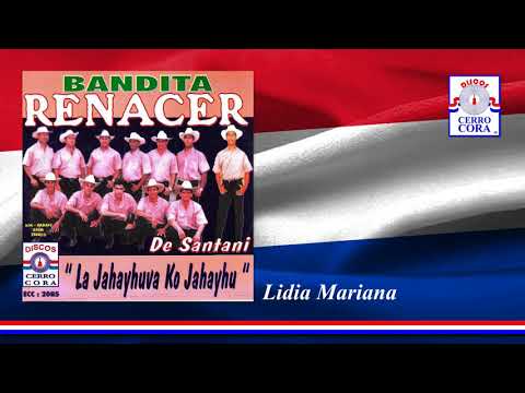 Lidia Mariana - Bandita Renacer De Santani