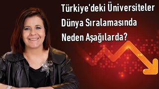 Türkiye'deki Üniversiteler Dünya Sıralamasında Neden Aşağılarda? Sıral
