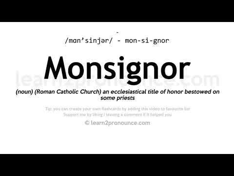 Pronunciation of Monsignor | Definition of Monsignor