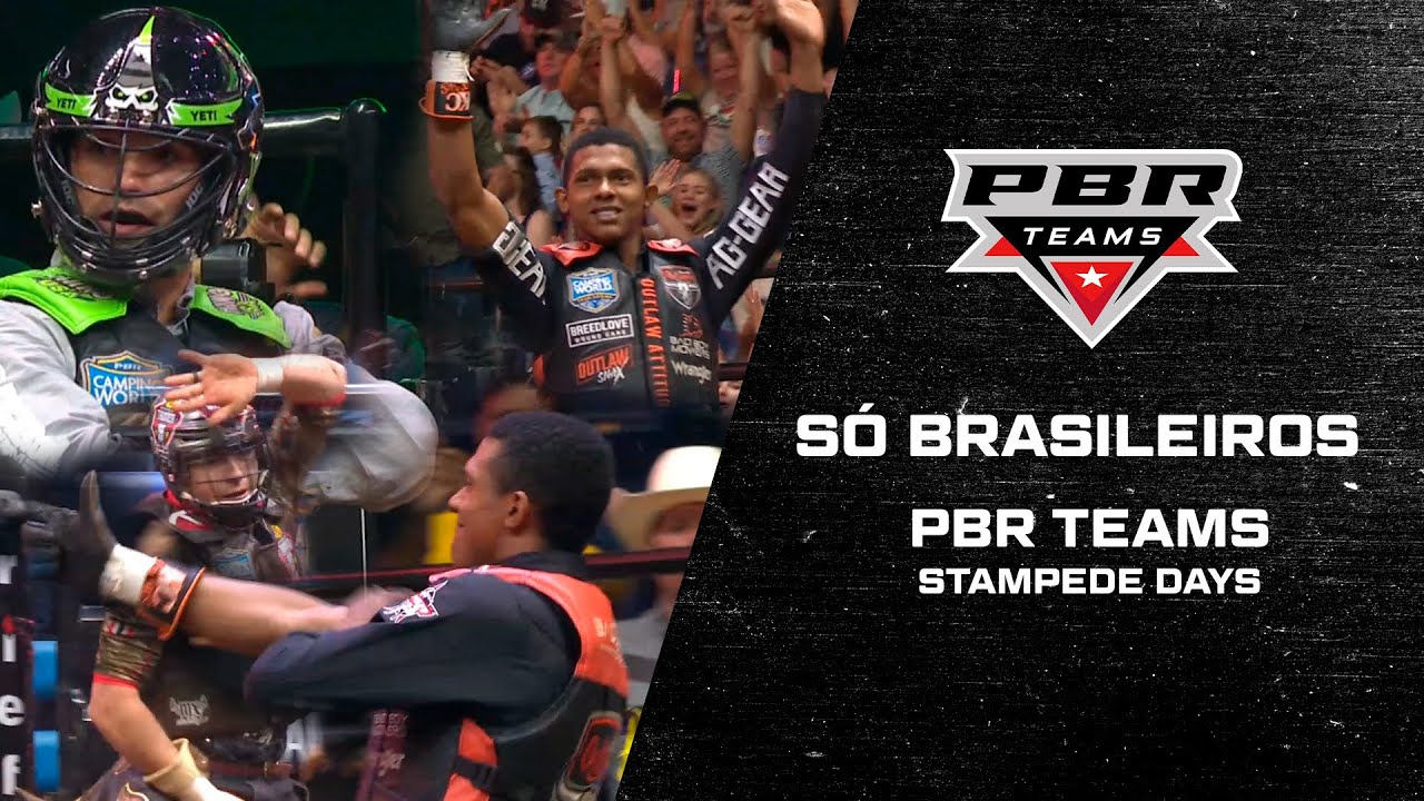 SOMENTE BRASILEIROS | PBR Teams - STAMPEDE DAYS
