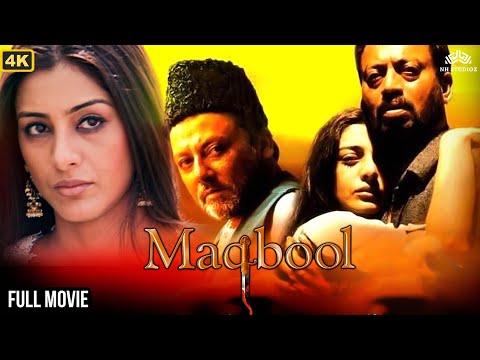 Maqbool Full Movie (4k HD) | Irrfan Khan, Tabu, Naseruddin Shah, Om Puri | Blockbuster Movie