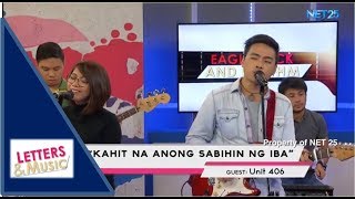 UNIT 406 - KAHIT NA ANONG SABIHIN NG IBA (NET25 LETTERS AND MUSIC)