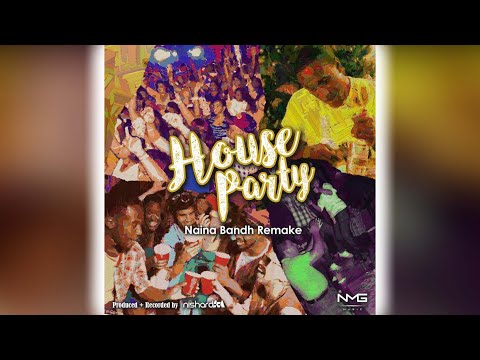 Nishard M - House Party [Naina Bandh] (2019 Chutney Soca)