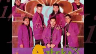 Grupo Azteka-Tal Vez seas Tu