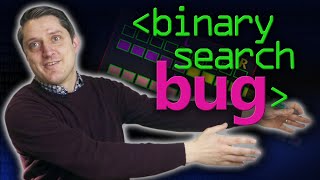 Bug in Binary Search - Computerphile