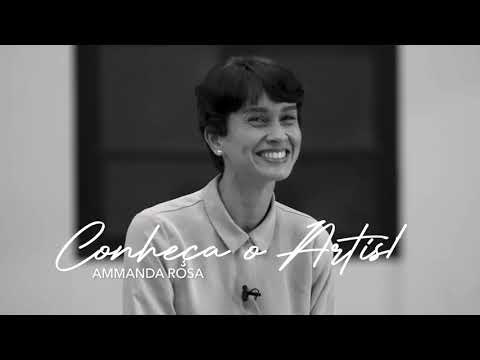 EP #11 - Conheça o Artista - Ammanda Rosa