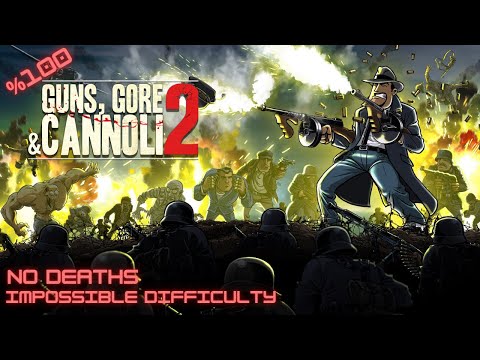 Guns, Gore & Cannoli 2 Impossible Difficulty %100 Walkthrough