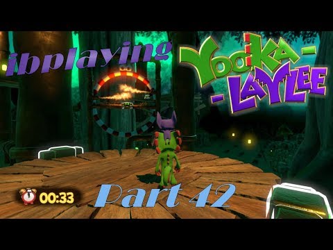 ibplaying Yooka-Laylee! Part 42 - Grapple To The Pagie!
