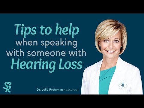 5 Tips To Help You Communicate With Someone Who Has Hearing Loss