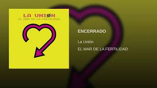 ENCERRADO LLA UNIÓON MAR DE LA FERTILIDAD