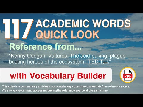 117 Academic Words Quick Look Ref from "The acid-puking, plague-busting heroes of the ecosystem, TED
