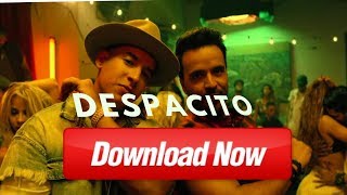Download lagu How to download despacito video song for free. mp3