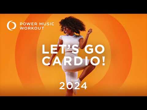 Let's Go Cardio! 2024 (Nonstop Workout Mix 132 BPM) by Power Music Workout