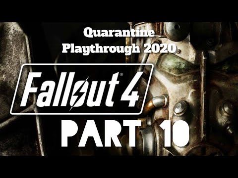 Fallout 4 : Survival Mode | Part 10 | Quarantine Playthrough 2020