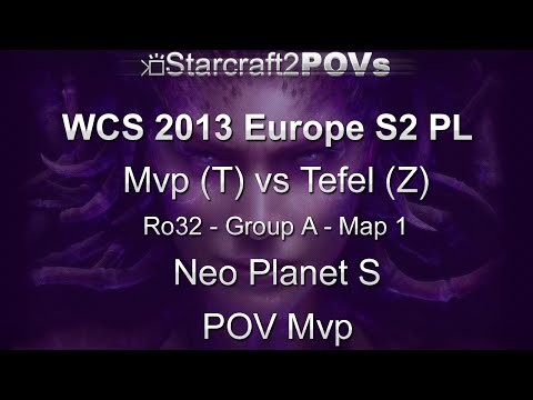 SC2 HotS - WCS 2013 EU S2 PL - Mvp vs Tefel - Ro32 Group A - Map 1 - Neo Planet S - Mvp