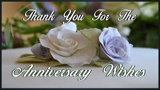 Thank You For The Anniversary Wishes